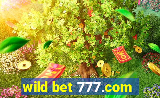 wild bet 777.com